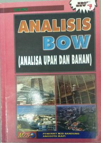 Analisis bow (analisa upah dan bahan)