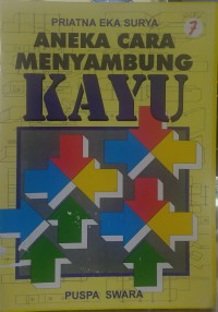 Aneka cara menyambung kayu