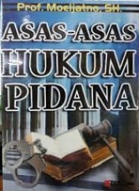 Asas-Asas Hukum Pidana