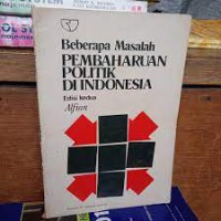 Beberapa Masalah Pembaharuan Politik Di indonesia