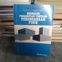 Beberapa Pengertian Tentang Perencanaan Fisik