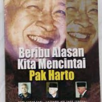 BERIBU ALASAN KITA MENCINTAI PAK HARTO