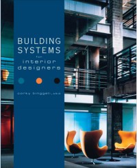 BUILDING SYSTEMS FOR INTERIOR DESIGNERS