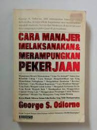 Cara Manajemen Melaksanakan dan Merampungkan Pekerjaan