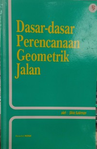 Dasar-dasar perencanaan geometrik jalan