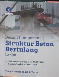 Desain komponen struktur beton bertulang lanjut