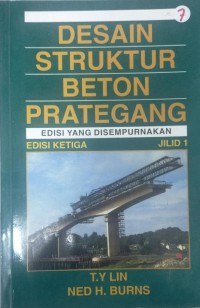 DESAIN STRUKTUR BETON PRATEGANG JILID 1