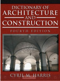 DICTIONARY OF ARCHITECTURE & CONSTRUCTION