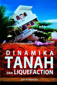 DINAMIKA TANAH DAN LIQUEFACTION