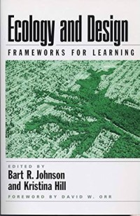 ECOLOGY AND DESIGN : FRAMEWORK FOR LEARNING