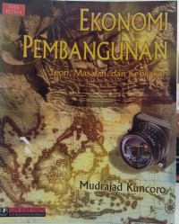 Ekonomi pembangunan: teori, masalah dan kebijakan