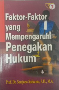 Faktor-faktor yang mempengaruhi penegakan hukum