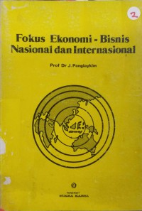 Fokus ekonomi -bisnis nasional dan internasional