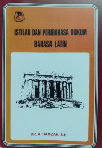 ISTILAH DAN PERIBAHASA HUKUM BAHASA LATIN