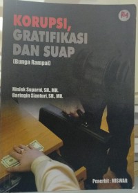 Korupsi, gratifikasi dan suap: bunga rampai