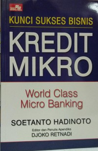 Kunci sukses bisnis kredit mikro