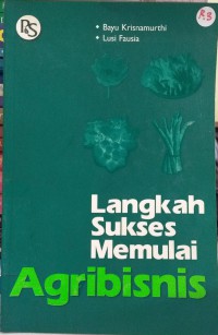 Langkah sukses memulai agribisnis