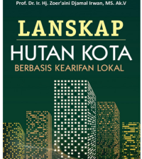 Lanskap Hutan Kota Berbasis Kearifan Lokal