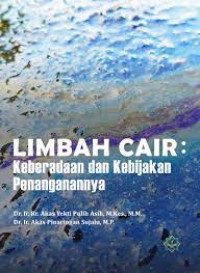 Limbah Cair: Keberadaaan dan Kebijakan Penangannya