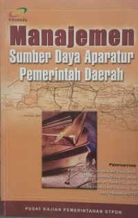 Manajemen sumber daya aparatur pemerintah daerah