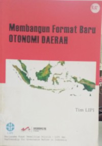 Membangun format baru otonomi daerah