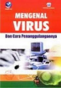 Mengenal virus dan cara penanggulangannya