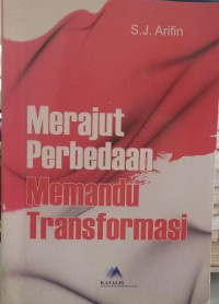 Merajut perbedaaan memandu transformasi