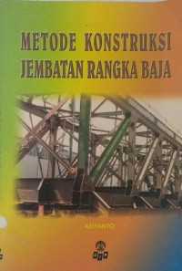 Metode konstruksi jembatan rangka baja