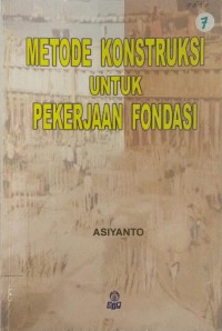 Metode konstruksi untuk pekerjaan fondasi