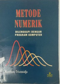 Metode numerik: dilengkapi dengan program komputer