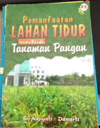 Pemanfaatan Lahan Tidur Untuk Tanaman Pangan