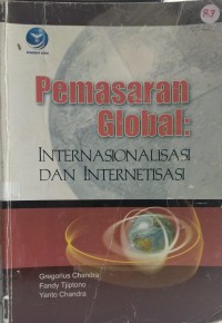 Pemasaran global: internasionalisasi dan internetisasi