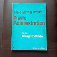 Pengantar Studi Public Administration