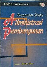 pengantar study administrasi pembangunan