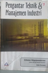 Pengantar teknik dan manajemen industri
