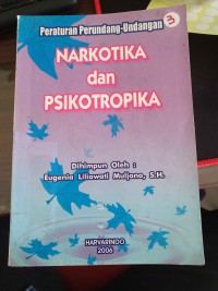 Peraturan Perundang-Undangan: Narkotika dan Psikotropika