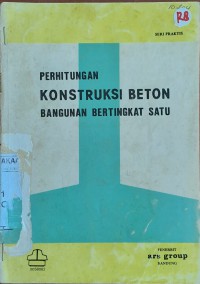 Perhitungan Konstruksi Beton Bangunan Bertingkat Satu