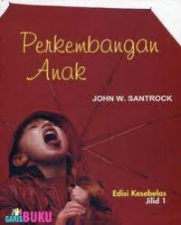 Perkembangan Anak Edisi Kesebelas Jilid 1