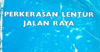 perkerasan lentur jalan raya