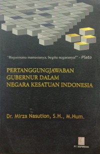 Pertanggungjawaban gubernur dalam negara kesatuan Indonesia