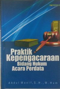 Praktik Kepengacaraan Bidang Hukum Acara Perdata