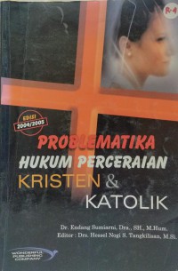 Problematika hukum perceraian kristen dan katolik