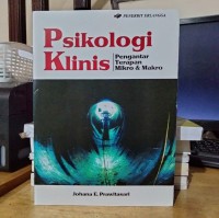 PSIKOLOGI KLINIS : PENGANTAR TERAPAN MIKRO & MAKRO