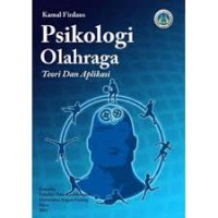 PSIKOLOGI OLAHRAGA: TEORI DAN APLIKASI