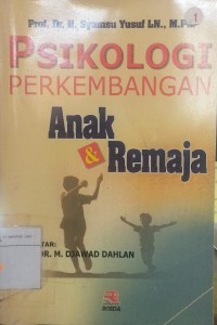 Psikologi perkembangan anak dan remaja