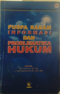 Puspa ragam informasi dan problematika hukum