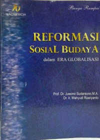 Reformasi sosial budaya dalam era globalisasi