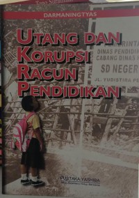 Utang dan korupsi racun pendidikan